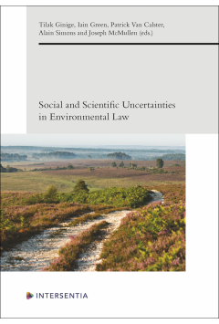 Social and Scientific Uncertainties in Environmental Law