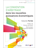 La convention d'arbitrage dans les nouvelles puissances économiques